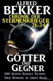 Götter und Gegner / Chronik der Sternenkrieger Bd.21-24 (eBook, ePUB)