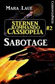 Sternenkommando Cassiopeia 2: Sabotage (Science Fiction Abenteuer) (eBook, ePUB)