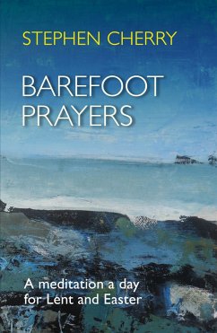 Barefoot Prayers (eBook, ePUB) - Cherry, Stephen
