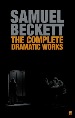The Complete Dramatic Works of Samuel Beckett (eBook, ePUB) - Beckett, Samuel
