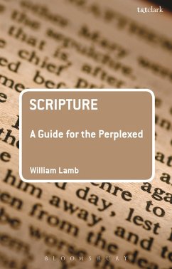 Scripture: A Guide for the Perplexed (eBook, ePUB) - Lamb, William R S