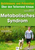 Metabolisches Syndrom: Quintessenz und Prävention (eBook, ePUB)