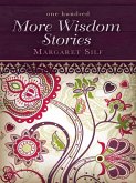 One Hundred More Wisdom Stories (eBook, ePUB) One Hundred More Wisdom Stories (eBook, ePUB)