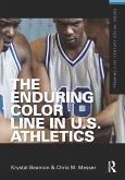 The Enduring Color Line in U.S. Athletics (eBook, ePUB)