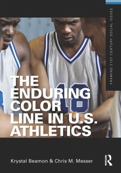 The Enduring Color Line in U.S. Athletics (eBook, ePUB) - Beamon, Krystal; Messer, Chris M.