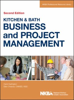 Kitchen and Bath Business and Project Management (eBook, ePUB)