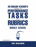 English Teacher's Guide to Performance Tasks and Rubrics (eBook, PDF)