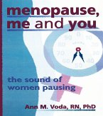 Menopause, Me and You (eBook, PDF) Menopause, Me and You (eBook, PDF)