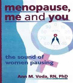 Menopause, Me and You (eBook, PDF) - Cole, Ellen; Rothblum, Esther D; Voda, Ann M