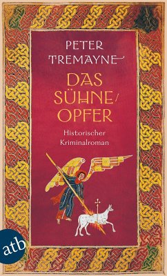 Das Sühneopfer / Ein Fall für Schwester Fidelma Bd.24 (eBook, ePUB) - Tremayne, Peter
