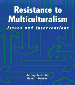 Resistance to Multiculturalism (eBook, PDF) - Mio, Jeffery Scott; Awakuni, Gene I.