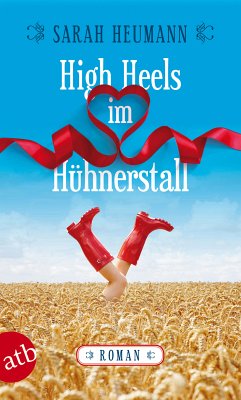 High Heels im Hühnerstall (eBook, ePUB) - Heumann, Sarah