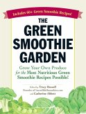 The Green Smoothie Garden (eBook, ePUB) The Green Smoothie Garden (eBook, ePUB)
