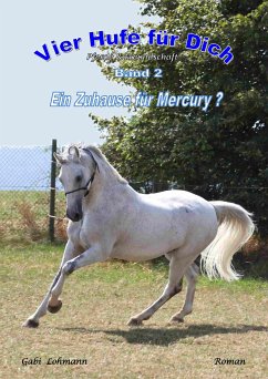 Vier Hufe für Dich - Ein Zuhause für Mercury (Pferd & Freundschaft) (eBook, ePUB) - Lohmann, Gabi