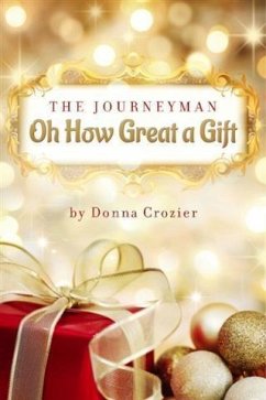 Cover Journeyman Oh How Great a Gift (eBook, ePUB)