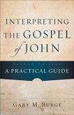 Interpreting the Gospel of John (eBook, ePUB)