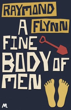 A Fine Body Of Men (eBook, ePUB) - Flynn, Raymond