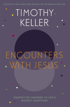 Encounters With Jesus (eBook, ePUB) - Keller, Timothy