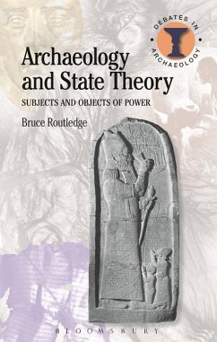 Archaeology and State Theory (eBook, ePUB) - Routledge, Bruce