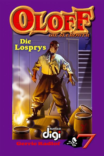 Oloff die Seerower 7: Die Losprys (eBook, ePUB) Oloff die Seerower 7: Die Losprys (eBook, ePUB)