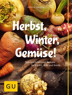 Herbst, Winter, Gemüse! (eBook, ePUB) - Schinharl, Cornelia