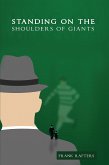 Standing On The Shoulders Of Giants (eBook, ePUB)