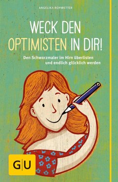 Weck den Optimisten in dir! (eBook, ePUB) - Rohwetter, Angelika