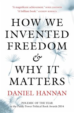 Cover How We Invented Freedom & Why It Matters (eBook, ePUB)
