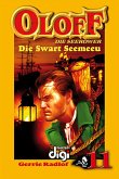 Oloff die Seerower 11: Die Swart Seemeeu (eBook, ePUB) Oloff die Seerower 11: Die Swart Seemeeu (eBook, ePUB)