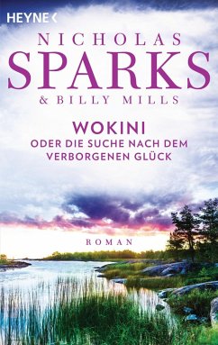 Die Suche nach dem verborgenen Glück (eBook, ePUB) - Sparks, Nicholas; Mills, Billy