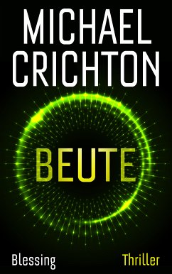 Beute (eBook, ePUB) - Crichton, Michael