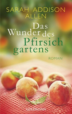 Das Wunder des Pfirsichgartens (eBook, ePUB) - Allen, Sarah Addison