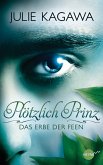 Das Erbe der Feen / Plötzlich Prinz Bd.1 (eBook, ePUB)