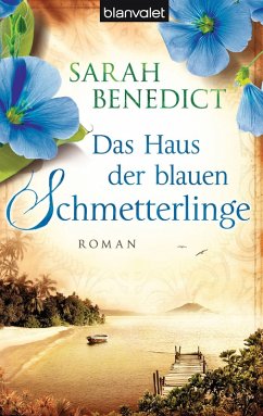 Das Haus der blauen Schmetterlinge (eBook, ePUB) - Benedict, Sarah
