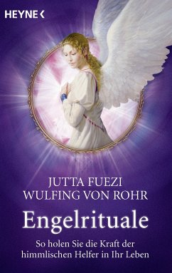 Engelrituale (eBook, ePUB) - Fuezi, Jutta; Rohr, Wulfing