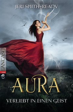 Verliebt in einen Geist / Aura Bd.1 (eBook, ePUB) - Smith-Ready, Jeri