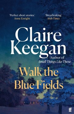 Walk the Blue Fields (eBook, ePUB) - Keegan, Claire