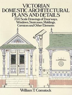 Victorian Domestic Architectural Plans and Details (eBook, ePUB) - Comstock, William T.