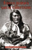 Indian Heroes and Great Chieftains (eBook, ePUB) Indian Heroes and Great Chieftains (eBook, ePUB)