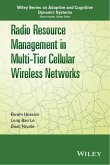 Radio Resource Management in Multi-Tier Cellular Wireless Networks (eBook, PDF)