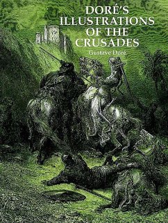 Doré's Illustrations of the Crusades (eBook, ePUB) - Doré, Gustave