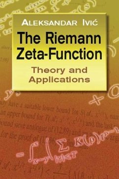 The Riemann Zeta-Function (eBook, ePUB) - Ivic, Aleksandar