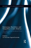 Democracy, Revolution and Geopolitics in Latin America (eBook, ePUB)