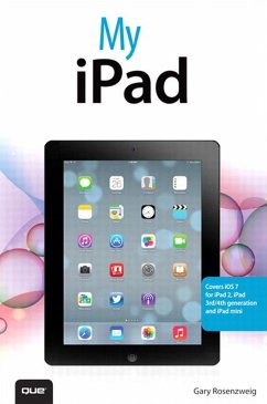 My iPad (covers iOS 7 for iPad 2, iPad 3rd/4th generation and iPad mini) (eBook, PDF) - Rosenzweig, Gary