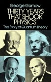 Thirty Years that Shook Physics (eBook, ePUB)