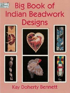 Big Book of Indian Beadwork Designs (eBook, ePUB) - Bennett, Kay Doherty