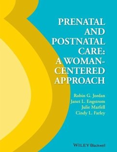 Prenatal and Postnatal Care (eBook, PDF) - Jordan, Robin G.; Engstrom, Janet; Marfell, Julie; Farley, Cindy L.