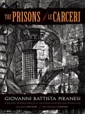 The Prisons / Le Carceri (eBook, ePUB)