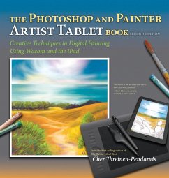 Photoshop and Painter Artist Tablet Book, The (eBook, PDF) - Threinen-Pendarvis, Cher