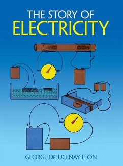 The Story of Electricity (eBook, ePUB) - Leon, George de Lucenay